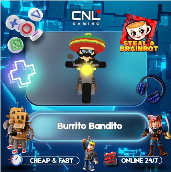 Steal a Brainrot > Burrito Bandito