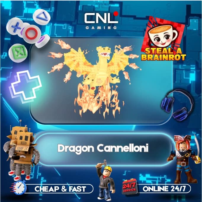 Steal a Brainrot > Dragon Cannelloni