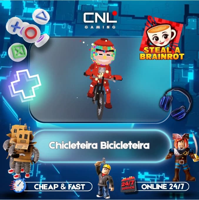 Steal a Brainrot > Chicleteira Bicicleteira