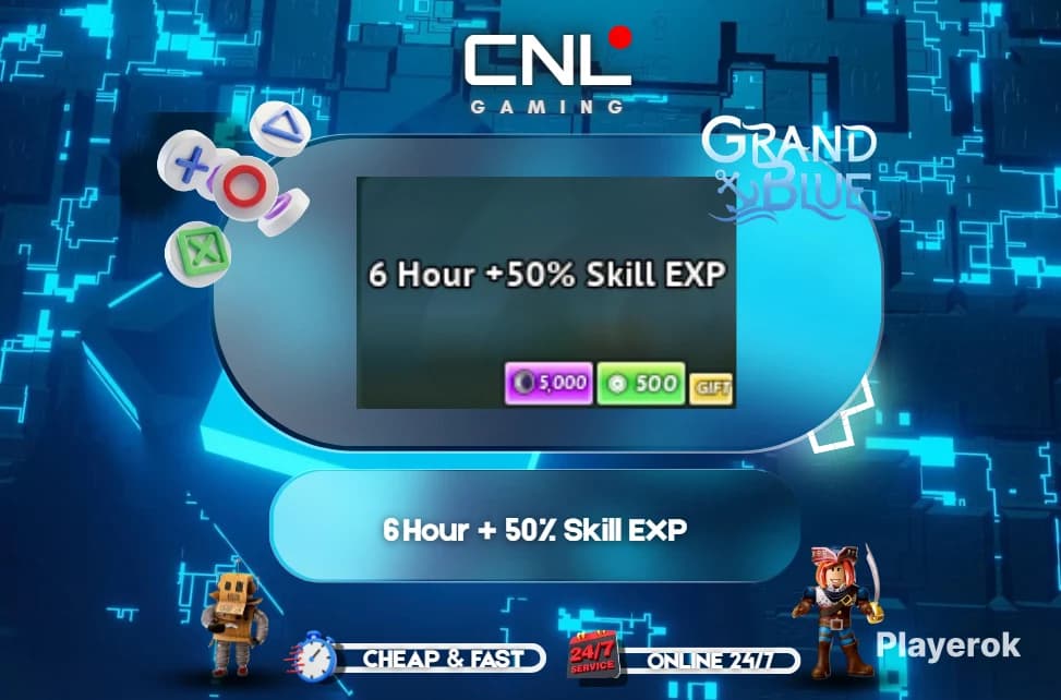 Grand Blue - 6 Hour + 50% Skill EX [500R]