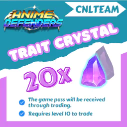 [Anime Defenders] 20 Traits Crystal