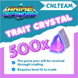[Anime Defenders] 500 Trait Crystal